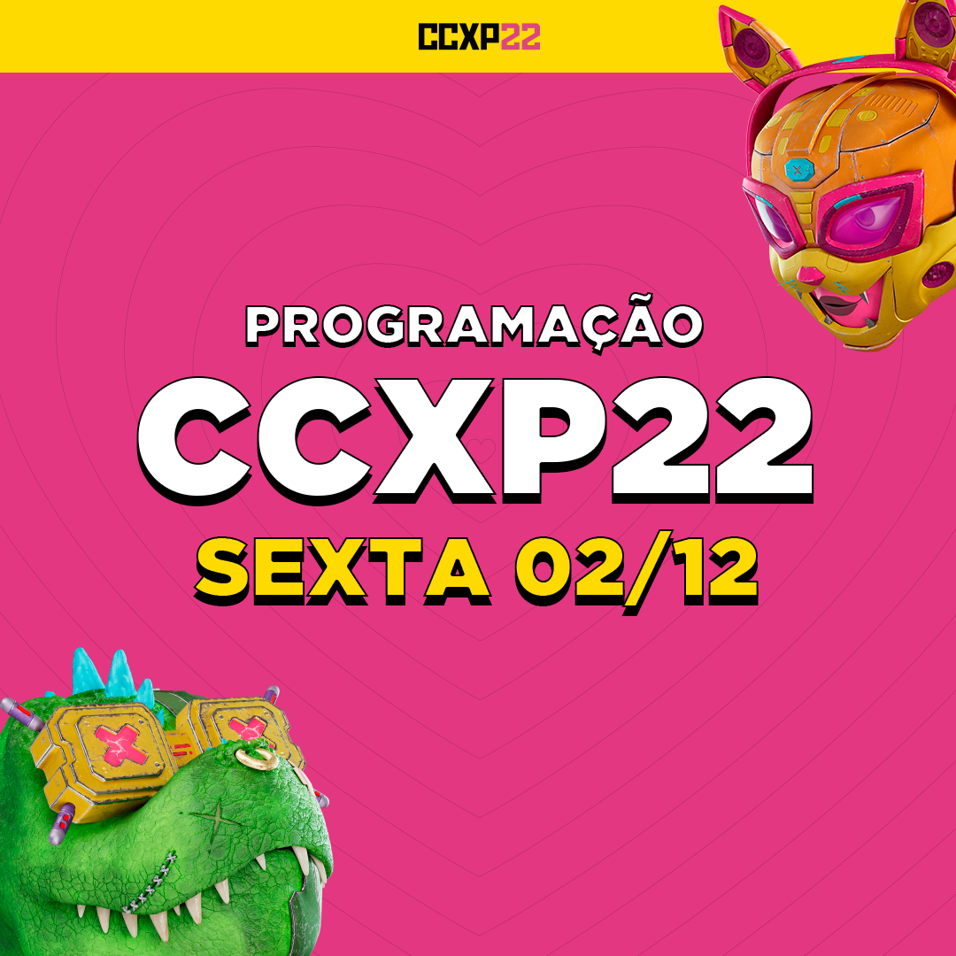 Confira A Programação Do Segundo Dia Da Ccxp 2022 8195